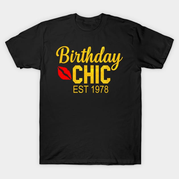 Birthday chic Est 1978 T-Shirt by TEEPHILIC